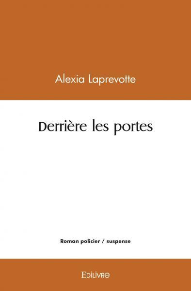 Laprevotte_Alexia-Derri_re_les_portes-9782414553228_0