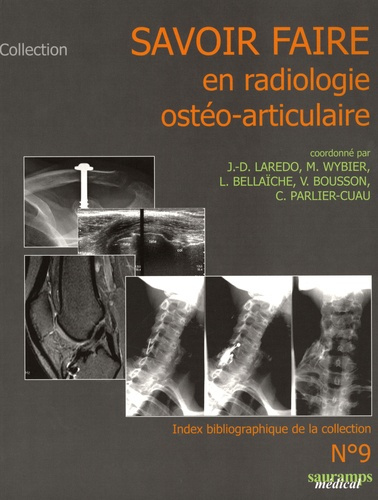 Laredo_Jean-Denis_Wybier_Marc_Bella_che_Lauren-Savoir_faire_en_radiologie_ost_o-articulaire-9782840235231_0