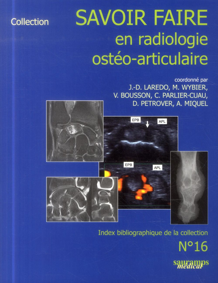 Laredo_Jean-Denis_Wybier_Marc_Bousson_Val_rie-Savoir-faire_en_radiologie_ost_o-articulaire-9782840239352_0