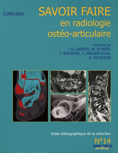 Laredo_Jean-Denis_Wybier_Marc_Bousson_Val_rie-Savoir_faire_en_radiologie_ost_o-articulaire-9782840237785_0