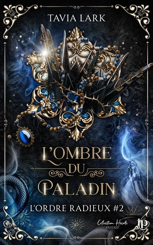 Lark_Tavia-L_ordre_radieux_Tome_2_L_ombre_du_paladin-9791070112939_0