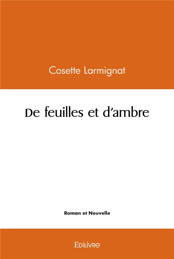 Larmignat_Cosette-De_feuilles_et_d_ambre-9782414507870_0