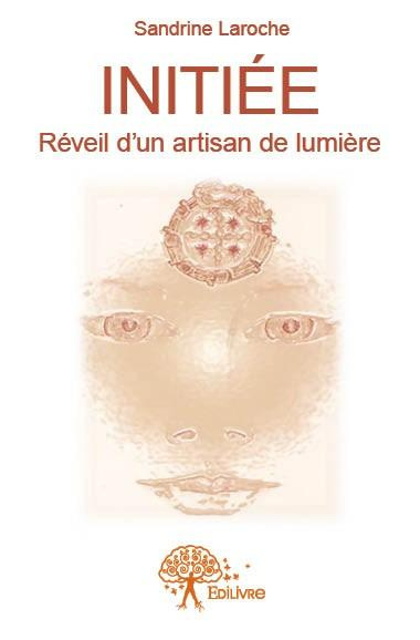 Laroche_Sandrine-Initi_e._R_veil_d_un_artisan_de_lumi_re-9782332610454_0