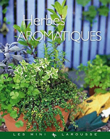 Larousse-Herbes_aromatiques-9782035857125_0