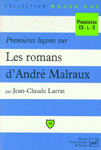 Larrat_Jean-Claude-Premi_res_le_ons_sur_les_romans_d_Andr_Malraux-9782130481621_0