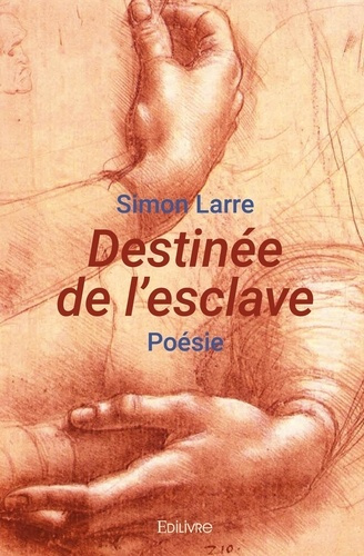 Larre_Simon-Destin_e_de_l_esclave._Po_sie-9782414405503_0
