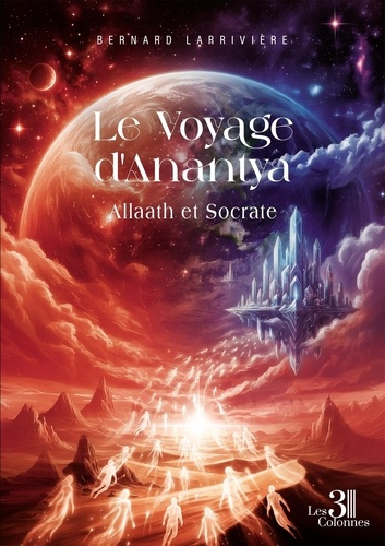 Larriviere_Bernard-Le_Voyage_d_Anantya_-_Livre_III._Allaath_et_Socrate-9791040622758_0