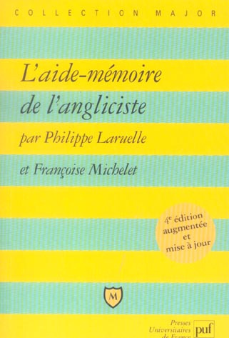 Laruelle_Philippe_Michelet_Fran_oise-L_aide-m_moire_de_l_angliciste._4e_dition_revue_et_augment_e-9782130550600_0