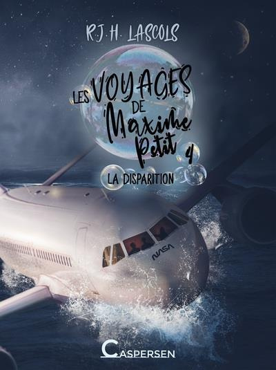 Lascols_R._J._H.-Les_voyages_de_Maxime_Petit_Tome_4_La_disparition-9782493304025_0
