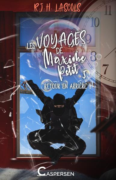 Lascols_R._J._H.-Les_voyages_de_Maxime_Petit_Tome_5_Retour_en_arri_re-9782493304087_0