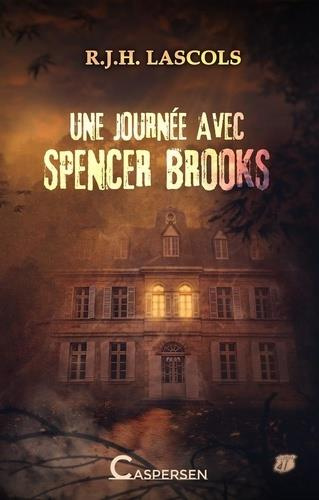 Lascols_R._J._H.-Une_journ_e_avec_Spencer_Brooks-9782493304001_0