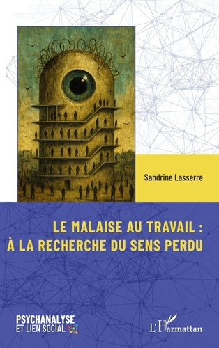 Lasserre_Sandrine-Le_malaise_au_travail_._A_la_recherche_du_sens_perdu-9782336589718_0