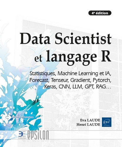Laude_Henri_Laude_Eva-Data_Scientist_et_langage_R_-_Statistiques_Machine_Learning_4e_dition_._Statistiques_Machine_Le-9782409050749_0