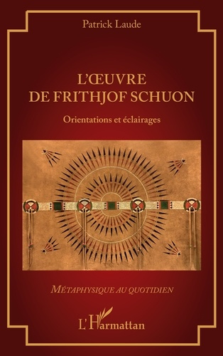 Laude_Patrick-L_oeuvre_de_Frithjof_Schuon._Orientations_et_clairages-9782336601298_0