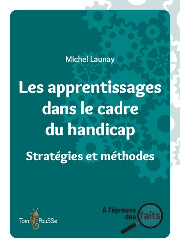 Launay_Michel-Les_apprentissages_dans_le_cadre_du_handicap._Strat_gies_et_m_thodes-9782353454327_0