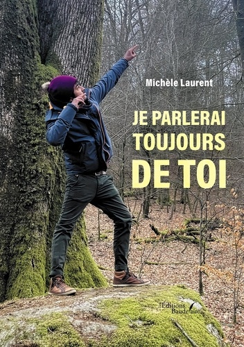 Laurent_Mich_le-Je_parlerai_toujours_de_toi-9791020389107_0