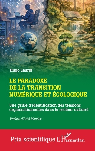Lauret_Hugo_M_ndez_Ariel-Le_paradoxe_de_la_transition_num_rique_et_cologique._Une_grille_d_identification_des_tensions_organ-9782336498256_0