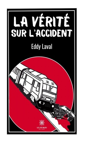 Laval_Eddy-La_v_rit_sur_l_accident-9791042275129_0