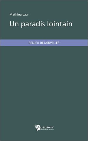 Law_Mathieu-Un_paradis_lointain-9782748364422_0