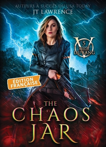 Lawrence_JT-Magie_du_Sang_Tome_5_The_Chaos_Jar-9791042442026_0