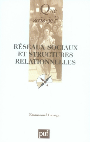 Lazega_Emmanuel-R_seaux_sociaux_et_structures_relationnelles-9782130561125_0