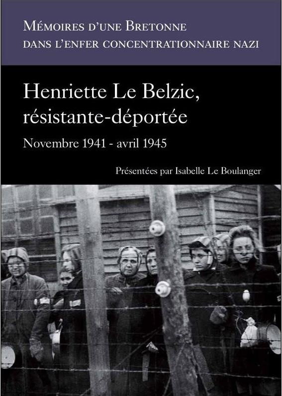 Le_Boulanger_Isabelle-Henriette_Le_Belzic._R_sistante-d_port_e_novembre_1941_-_avril_1945-9782843468599_0
