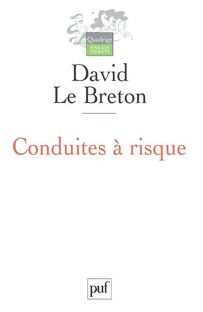 Le_Breton_David-Conduites_risque._Des_jeux_de_mort_au_jeu_de_vivre-9782130545385_0