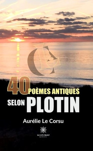Le_Corsu_aurelie-40_po_mes_antiques_selon_Plotin-9791042229313_0