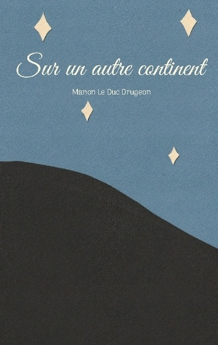 Le_Duc_drugeon_manon-Sur_autre_continent-9782322581146_0