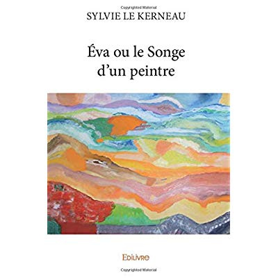 Le_Kerneau_sylvie-_va_ou_le_Songe_d_un_peintre-9782414088508_0