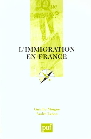 Le_Moigne_Guy_Lebon_Andr_-L_immigration_en_France-9782130527701_0