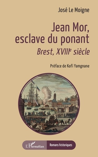 Le_Moigne_jose_Yamgnane_Kofi-Jean_Mor_esclave_du_ponant._Brest_XVIIIe_si_cle-9782336605975_0