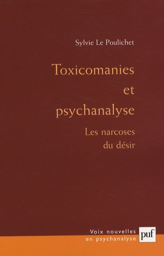 Le_Poulichet_Sylvie-Toxicomanie_et_psychanalyse._Les_narcoses_du_d_sir-9782130529712_0