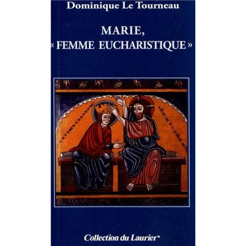 Le_Tourneau_Dominique-Marie_femme_eucharistique_-9782864953395_0
