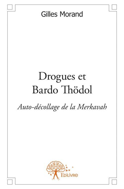 Leary_Timothy-Drogues_et_Bardo_Th_dol._Auto-d_collage_de_la_Merkavah-9782332563682_0