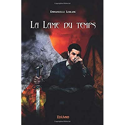 Leblanc_Emmanuelle-La_Lame_du_temps-9782414444984_0