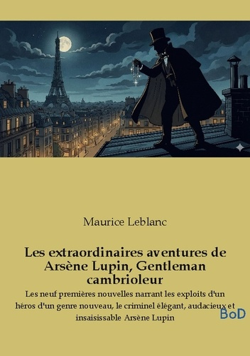 Leblanc_Maurice-Extraordinaires_aventures_de_arsene_lupi._Les_neuf_premieres_nouvelles_n-9791043128158_0