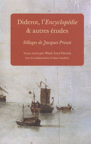 Leca-Tsiomis_Marie-Diderot_l_Encyclop_die_autres_tudes._Sillages_de_Jacques_Proust-9782845590632_0