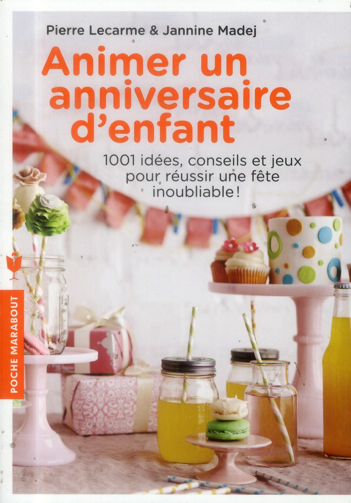 Lecarme_Pierre_Madej_Janine-Animer_un_anniversaire_d_enfant-9782501087636_0