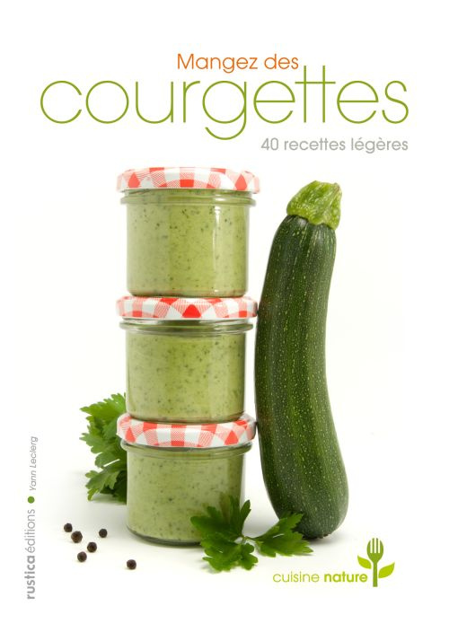 Leclerc_Yann_Solomon_Carrie-Mangez_des_courgettes-9782815301060_0