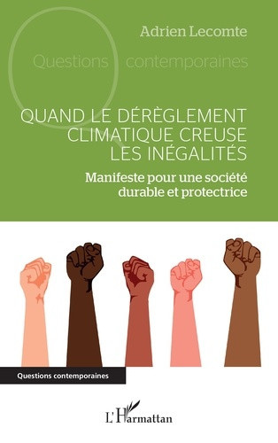 Lecomte_Adrien-Quand_le_d_r_glement_climatique_creuse_les_in_galit_s._Manifeste_pour_une_soci_t_durable_et_protect-9782336638805_0