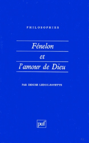 Leduc-Fayette_Denise-F_nelon_et_l_amour_de_Dieu-9782130474234_0