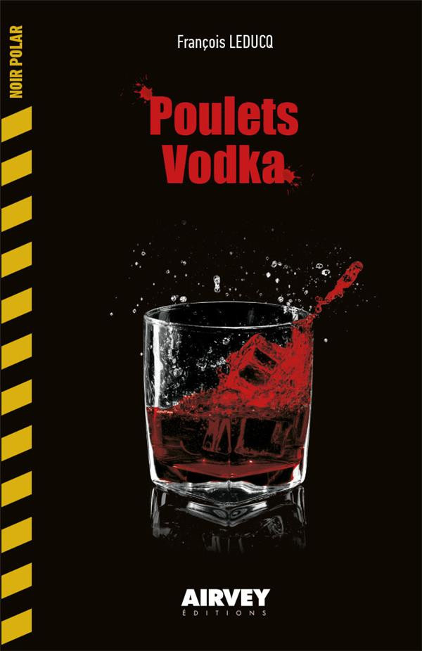 Leducq_Fran_ois-Poulets_vodka-9782373191363_0