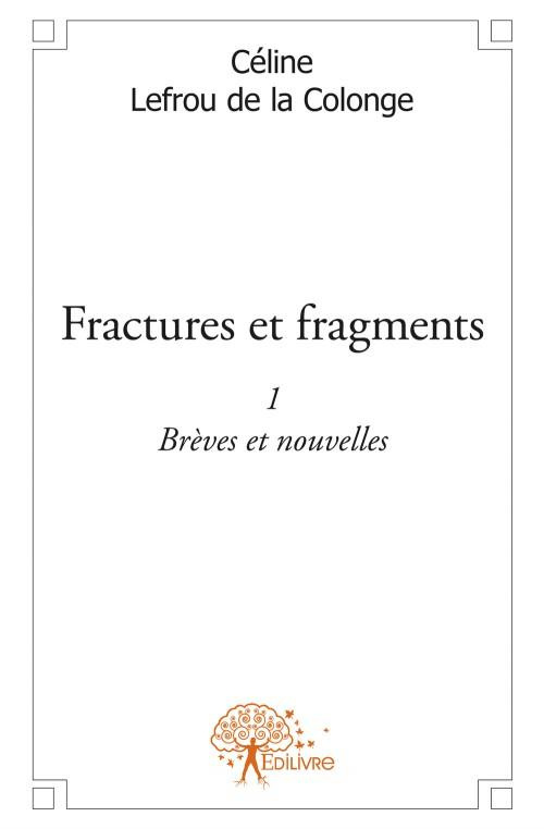 Lefrou_De_la_cologne_c_line-Fractures_et_Fragments_-_Tome_1._Br_ves_et_nouvelles-9782332499998_0