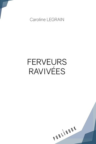 Legrain_Caroline-Ferveurs_raviv_es-9782342148145_0