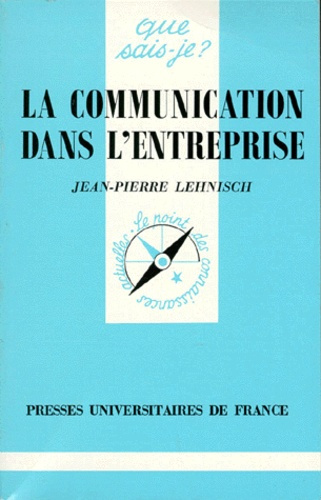 Lehnisch_Jean-Pierre-LA_COMMUNICATION_DANS_L_ENTREPRISE._4E_dition-9782130429388_0