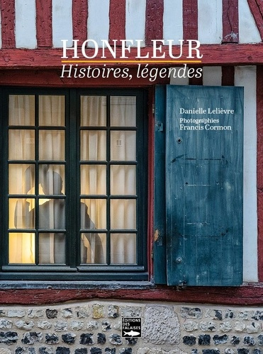 Leli_vre_Danielle-Honfleur._Histoires_l_gendes-9782848116921_0