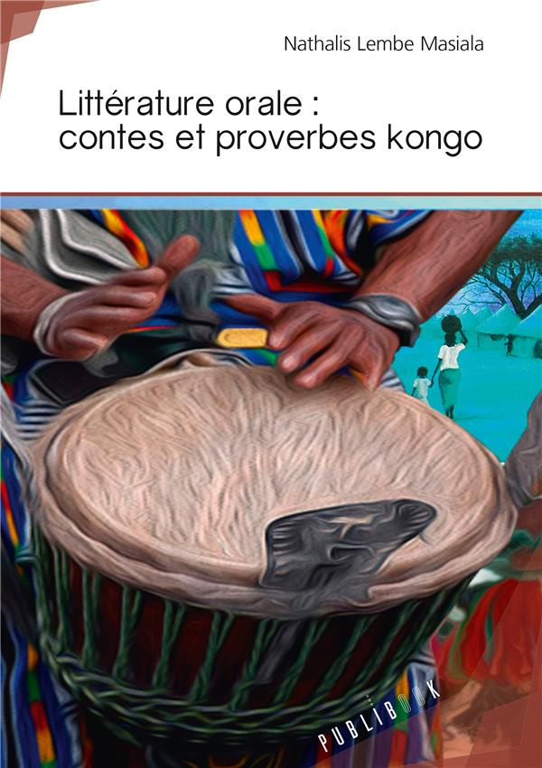 Lembe_Masiala_nathalis-Litt_rature_orale_contes_et_proverbes_kongo-9782342164176_0
