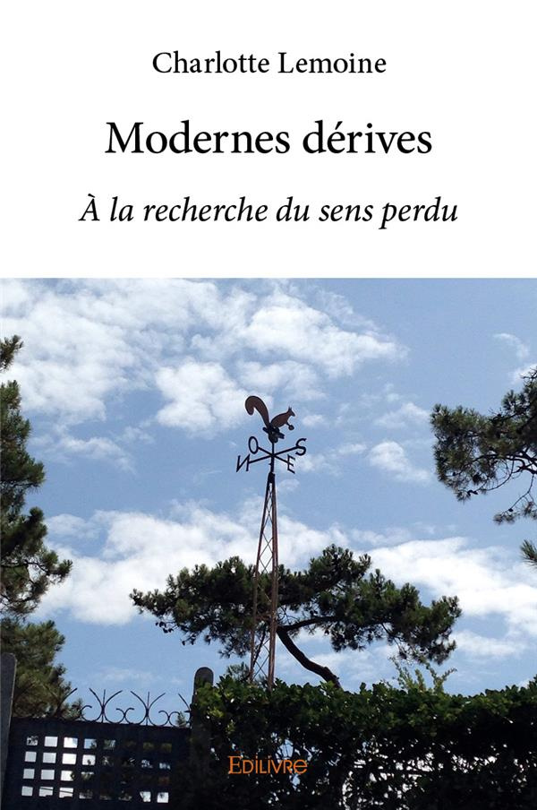 Lemoine_Charlotte-Modernes_d_rives._la_recherche_du_sens_perdu-9782414133994_0