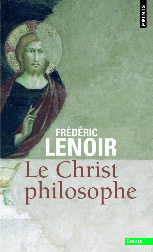 Lenoir_Fr_d_ric-Le_Christ_philosophe-9782757809044_0
